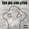 T.P.G - Sen jag var liten (feat. Filip Winther) - Single